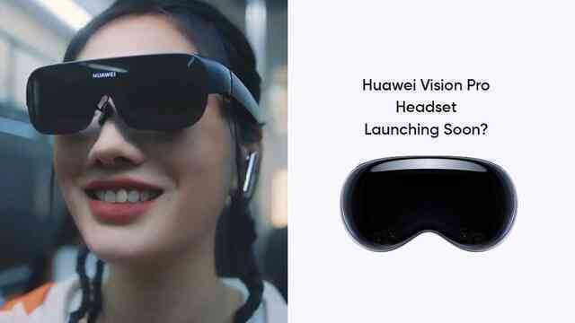 Huawei đang phát triển kính VR cạnh tranh với Apple Vision Pro: Nhẹ và rẻ hơn một nửa, trang bị màn Sony 4K micro-OLED, sử dụng 'chip nhà làm'?